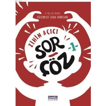 Zihin Açıcı Sor - Çöz 1; Eğlenceli Zeka Soruları