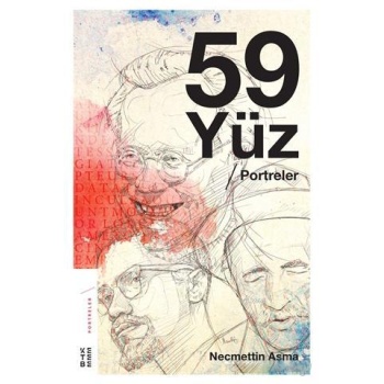 59 Yüz; Portreler