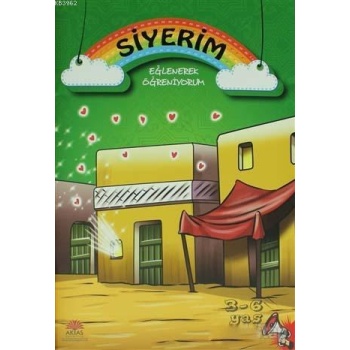 Siyerim; Eğlenerek Öğreniyorum