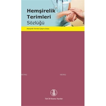 Hemşirelik Terimleri Sözlüğü
