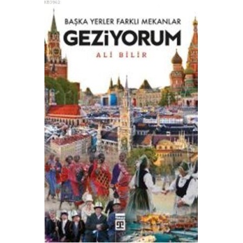 Başka Yerler Farklı Mekanlar Geziyorum