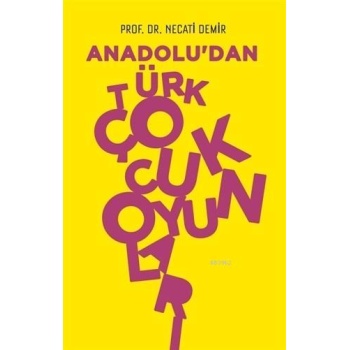 Anadoludan Türk Çocuk Oyunları
