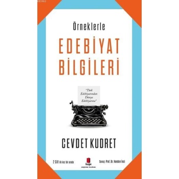 Örneklerle Edebiyat Bilgileri; 2 Cilt İlk Kez Bir Arada