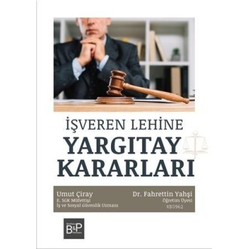 İşveren Lehine Yargıtay Kararları