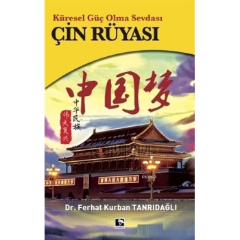 Çin Rüyası - Küresel Güç Olma Sevdası
