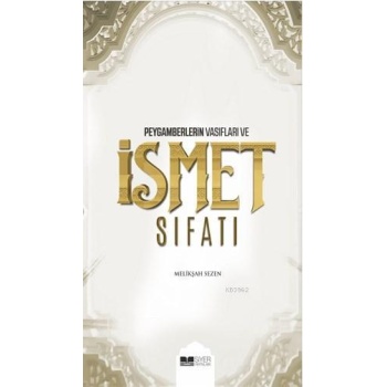 Peygamberlerin Vasıfları ve İsmet Sıfatları