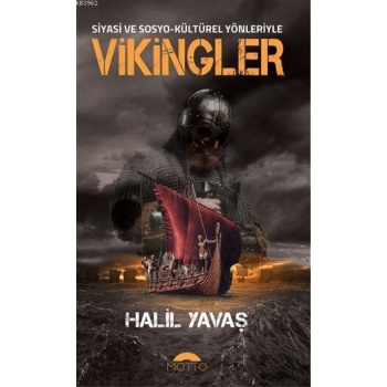 Siyasi ve Sosyo-Kültürel Yönleriyle Vikingler