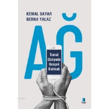 Ağ Sanal Dünyada Gerçek Kalmak
