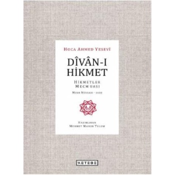 Dîvân-ı Hikmet; Hikmetler Mecmuası- Mısır Nüshası 1650