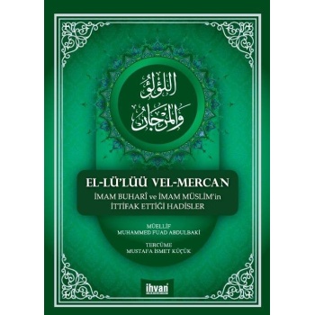 Buhari Ve Müslim İttifak Ettiği Hadisler ( Şamua )