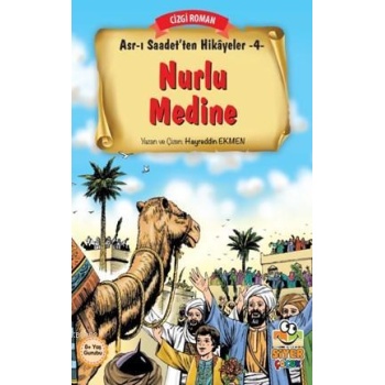 Nurlu Medine; Asr-ı Saadetten Hikayeler 4