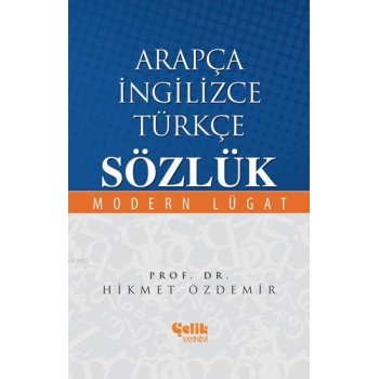 Arapça İngilizce Türkçe Sözlük; Modern Lügat
