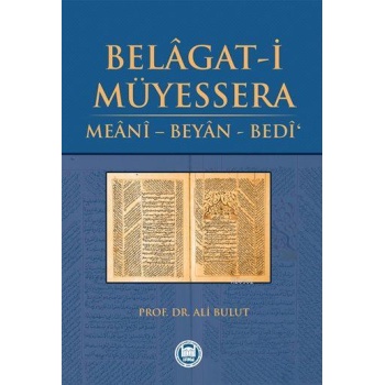 Belâgat-i Müyessera; Meânî - Beyân - Bedî