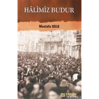 Halimiz Budur - Mustafa Uslu