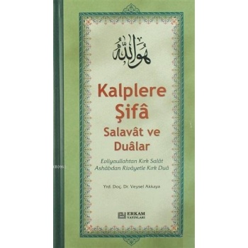 Kalplere Şifa Salavat ve Dualar - Doç. Dr. Veysel Akkaya