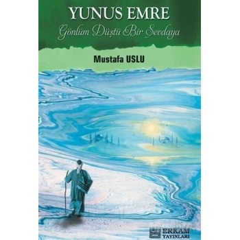 Yunus Emre - Mustafa Uslu