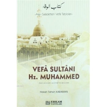 Vefa Sultanı Hazreti Muhammed - Hasan Tahsin Karaman