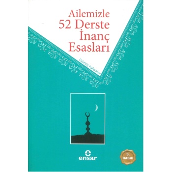 Ailemizle 52 Derste İnanç Esasları