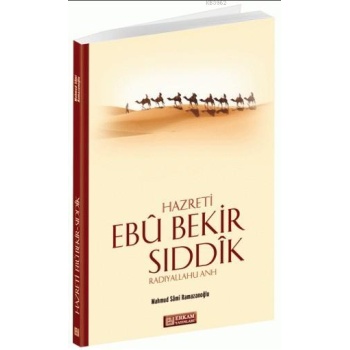 Hazreti Ebu Bekir Sıddık - Mahmud Sami Ramazanoğlu