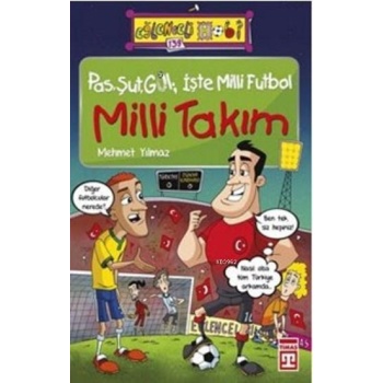 Milli Takım; Pas Şut Gol İşte Milli Futbol