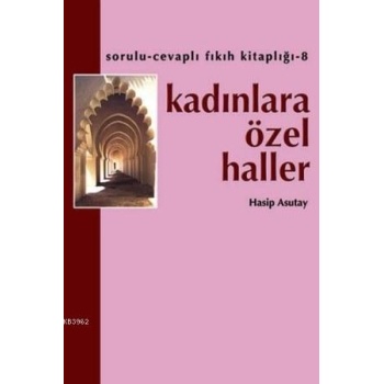 Kadınlara Özel Haller | Hasip Asutay