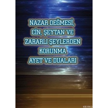 Nazar Değmesi Cin Şeytan Ve Korunma Ayetleri