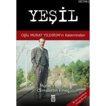 Yeşil; Oğlu Murat Yıldırımın Kaleminden