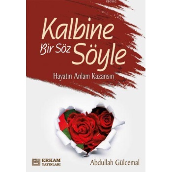 Kalbine Bir Söz Söyle - Abdullah Gülcemal