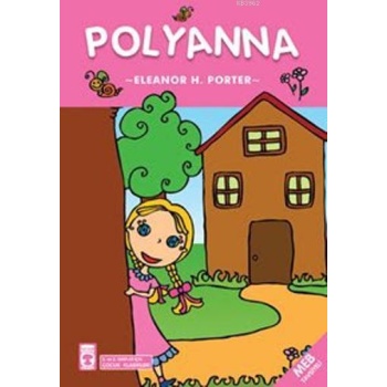 Pollyanna; +8 Yaş