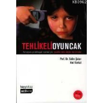 Tehlikeli Oyuncak; Cep Telefonu