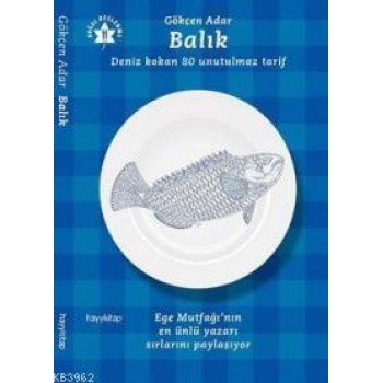 Balık; Deniz Kokan 80 Unutulmaz Tarif