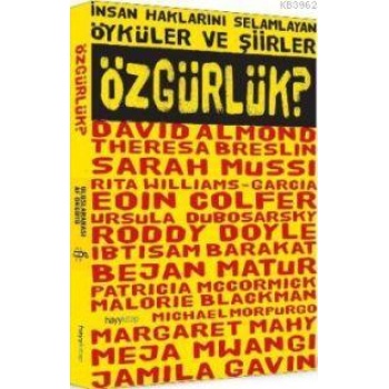 İnsan Haklarını Selamlayan Öyküler ve Şiirler Özgürlük?