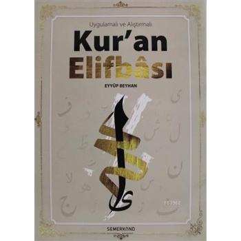 Uygulamalı Alıştırmalı Kuran Elifbası | Eyyüp Beyhan