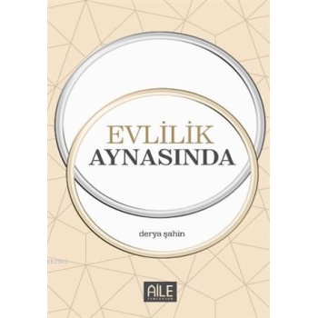 Evlilik Aynasında | Derya Şahin