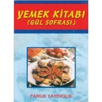Yemek Kitabı (Yemek-002); Gül Sofrası