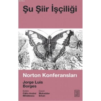 Şu Şiir İşçiliği; Norton Konferansları