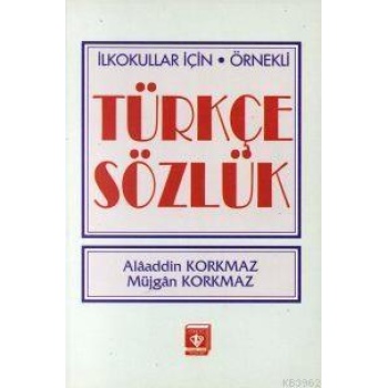 İlkokullar İçin Örnekli Türkçe Sözlük