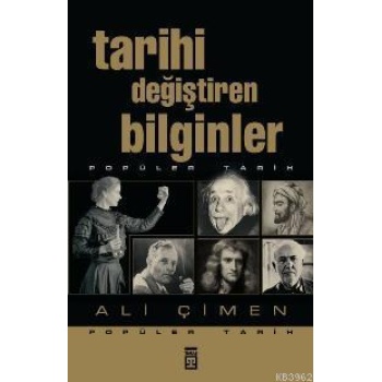 Tarihi Değiştiren Bilginler
