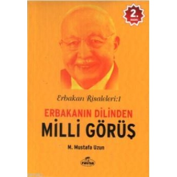 Erbakanın Dilinden Milli Görüş; Erbakan Risaleleri : 1