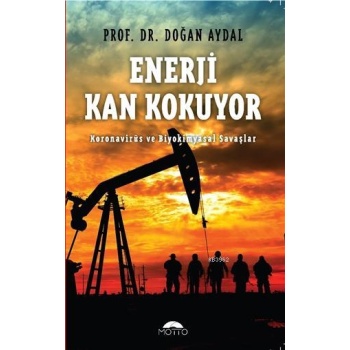 Enerji Kan Kokuyor Koronavirüs ve Biyokimyasal Savaşlar