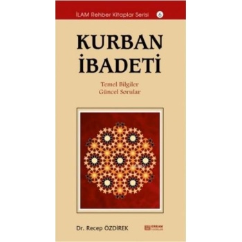 Kurban İbadeti - Dr. Recep Özdirek