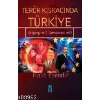 Terör Kıskacında Türkiye; Oligarşi Mi? Demokrasi Mi?
