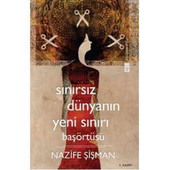 Sınırsız Dünyanın Yeni Sınırı Başörtüsü