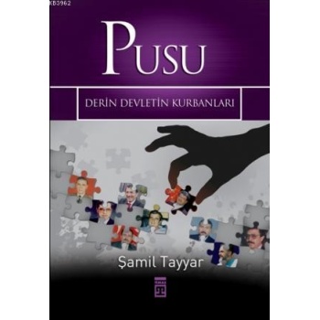 Pusu; Derin Devletin Kurbanları