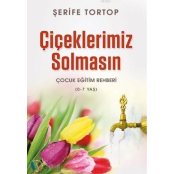Çiçeklerimiz Solmasın