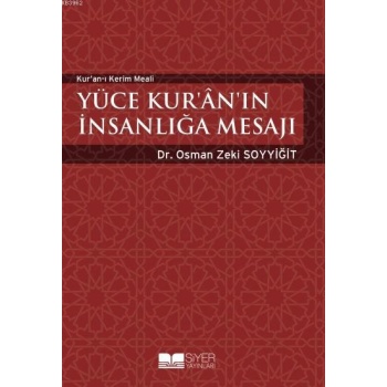 Yüce Kuranın İnsanlığa Mesajı; Kuranı Kerim Meali