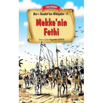 Mekkenin Fethi; Asr-ı Saadetten Hikayeler 7