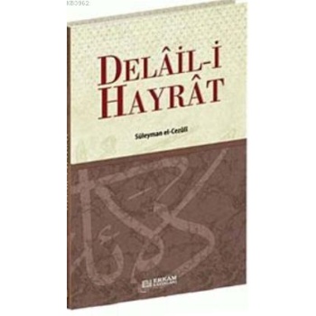 Delail-i Hayrat - Süleyman el-Cezûli