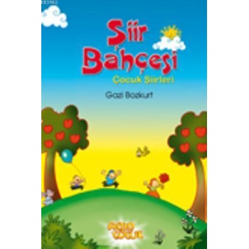 Şiir Bahçesi; Çocuk Şiirleri