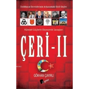 Çeri - 2; İstihbarat Servislerinin Arkasındaki Gizli Güçler